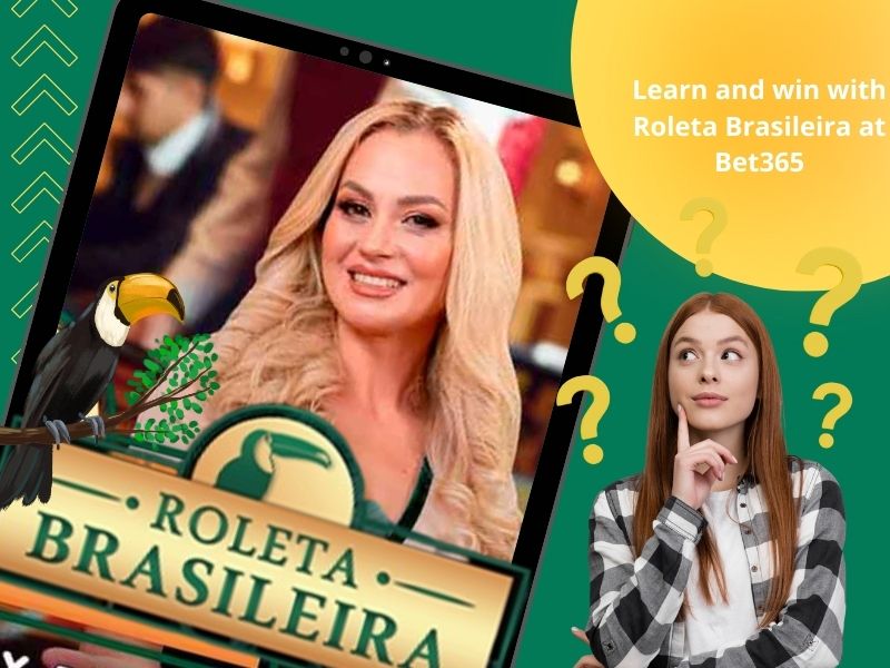 Lernen und gewinnen Sie mit Roleta Brasileira bei Bet365